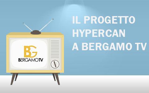 Presentazione del progetto Hypercan a Bergamo Tv