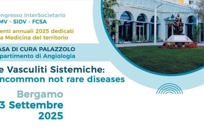 Le Vasculiti Sistemiche: uncommon not rare diseases: il 13 Settembre a Bergamo il Congresso Intersocietario
